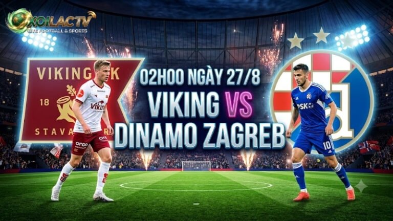 nhan-dinh-tran-dau-02h00-ngay-27-8-viking-vs-dinamo-zagreb