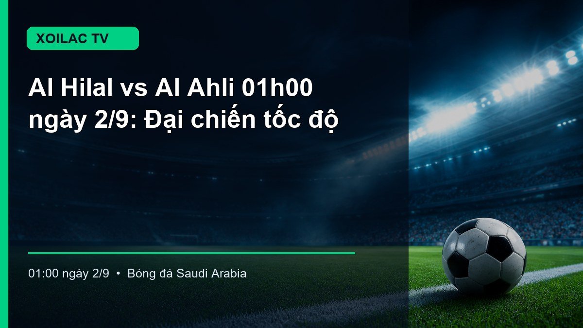 Hình minh họa Al Hilal vs Al Ahli lúc 01:00 ngày 2/9