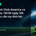 Cầu thủ Club America và Monterrey tranh bóng trong trận đấu lúc 10h30 ngày 3/9